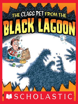 cover image of The Class Pet From the Black Lagoon